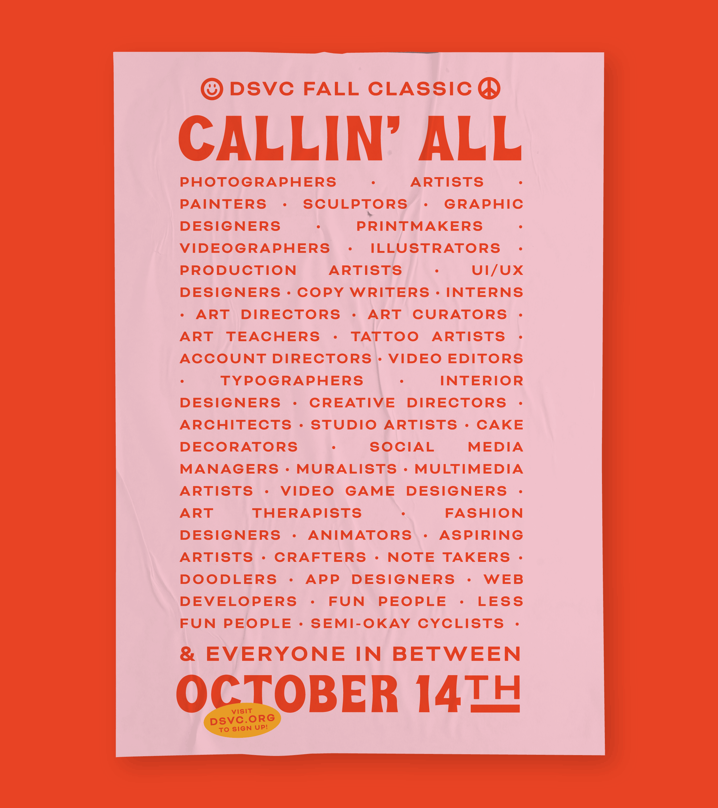 Promotional poster that calls for all kinds of people to join the DSVC event. Pink on a red background.
