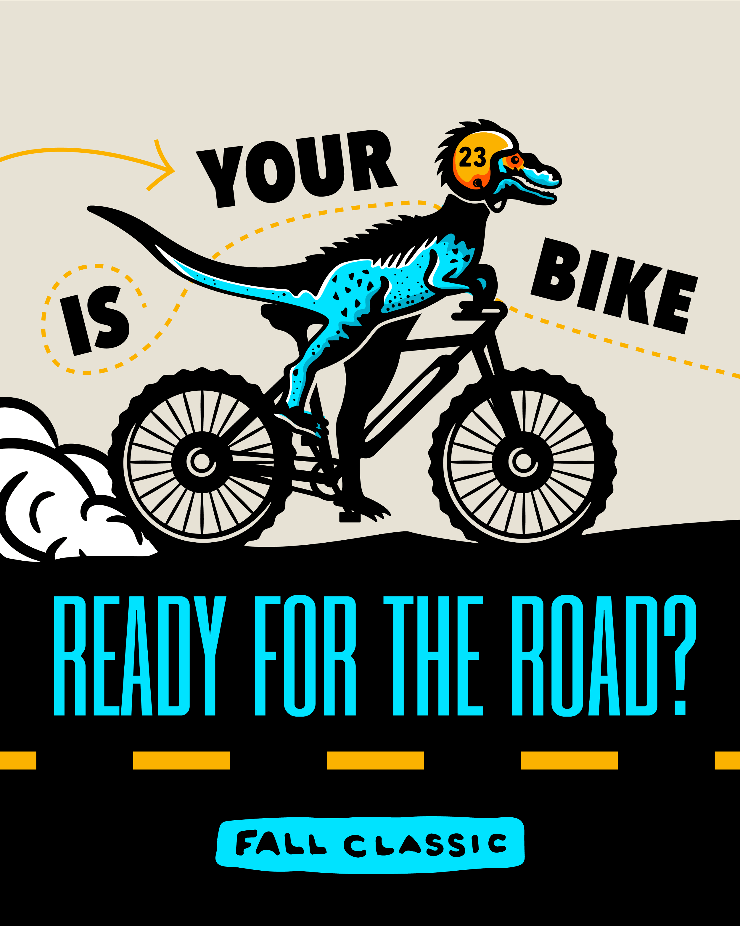 Colorful graphic of dinosaur riding on a bicycle that reads 'is your bike ready for the road'