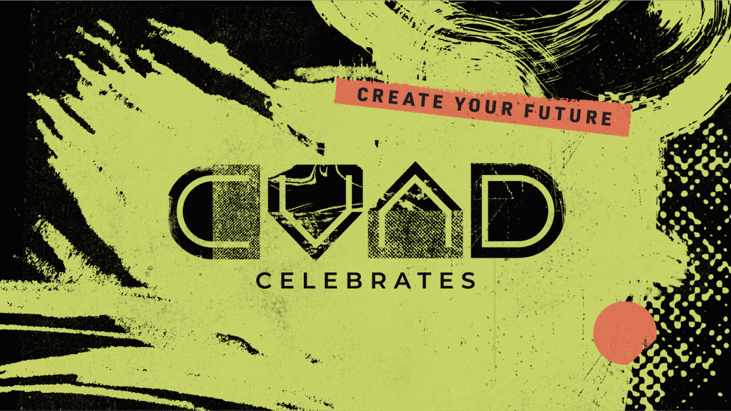 CVAD Celebrates logo, with tagline "Create your future"
